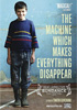 i video del film The Machine Which Makes Everything Disappear