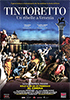Tintoretto. Un ribelle a Venezia