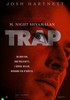 i video del film Trap