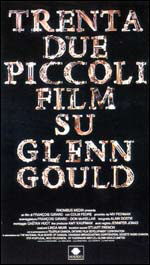 Locandina del film Trentadue piccoli film su Glenn Gould