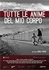 la scheda del film Tutte le anime del mio corpo