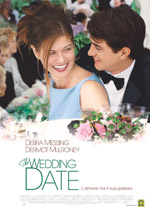 Locandina del film The wedding date - L'amore ha il suo prezzo