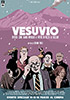 la scheda del film Vesuvio - Ovvero: come hanno imparato a vivere in mezzo ai vulcani