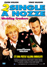 Locandina del film 2 Single a nozze - Wedding crashers