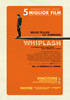la scheda del film Whiplash