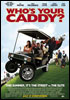 la scheda del film Who's Your Caddy?