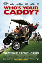 Locandina del film Who's Your Caddy? (US)
