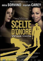 Locandina del film Scelte d'onore - Wise Girls