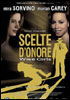 i video del film Scelte d'onore - Wise Girls