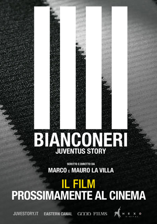 Poster del film Bianconeri, Juventus Story - Il film
