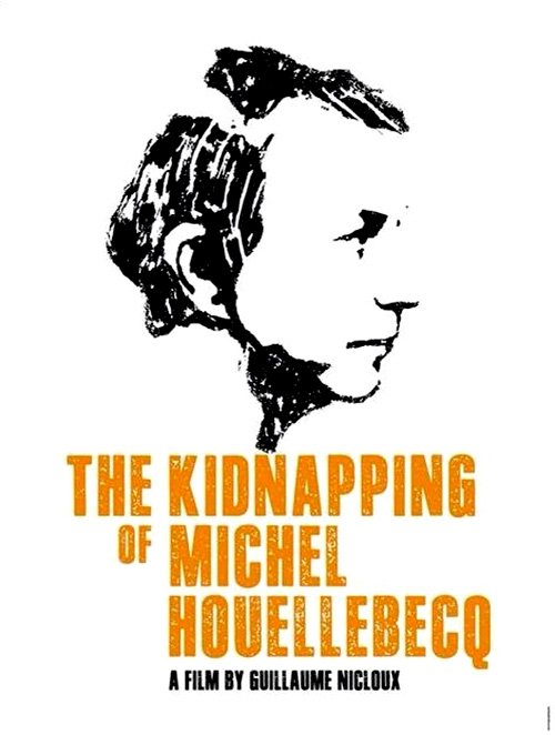 Poster del film Il rapimento di Michel Houellebecq