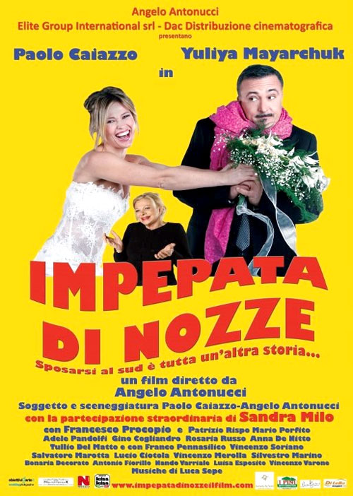 Poster del film Impepata di nozze - Sposarsi al sud  tutta un'altra storia...