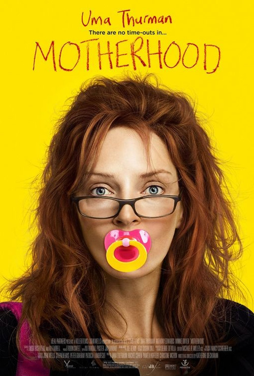 Poster del film Motherhood - Il bello di essere mamma