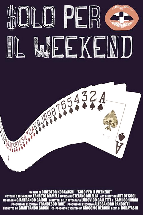 Poster del film Solo per il Weekend